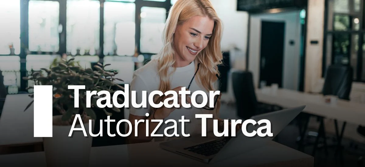 Traducator Autorizat Romana-Turca
